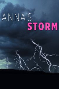 Anna’s Storm aka Hell’s Rain (2007)
