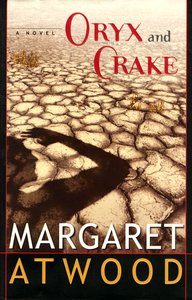 Oryx and Crake, Margaret Atwood