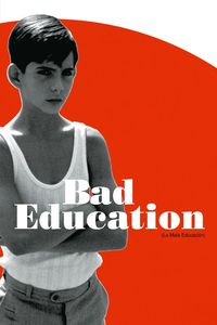La mala educación [Bad Education] (2004)