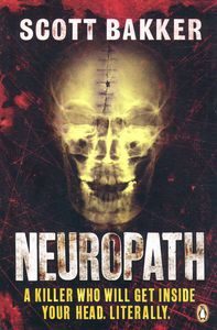 Neuropath, Scott Bakker