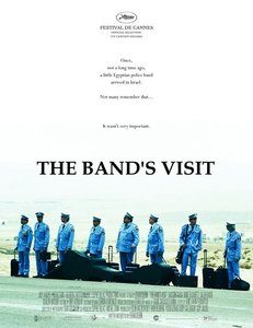 Bikur Ha-Tizmoret [The Band’s Visit] (2007)