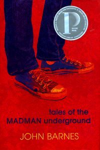 Tales of the Madman Underground, John Barnes
