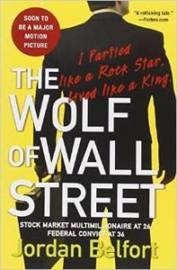 The Wolf of Wall Street and Catching the Wolf of Wall Street, Jordan Belfort