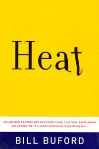Heat, Bill Buford