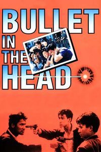 Die xue jie tou [Bullet In The Head] (1990)