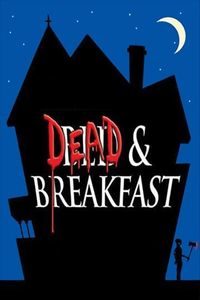 Dead & Breakfast (2004)