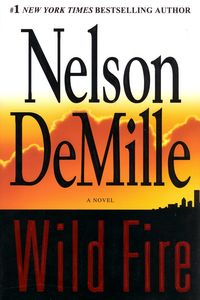 <em class="BookTitle">Wild Fire</em>, Nelson DeMille