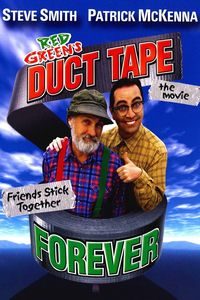 Duct Tape Forever aka  The Red Green Show: The Movie (2002)