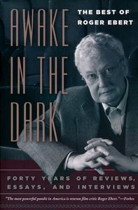 Awake in the Dark, Roger Ebert