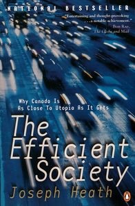 The Efficient Society, Joseph Heath