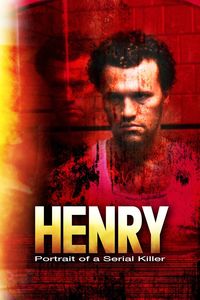 Henry: Portrait of a Serial Killer (1986)
