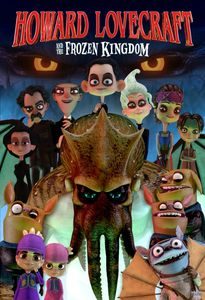 Howard Lovecraft and The Frozen Kingdom (2016)