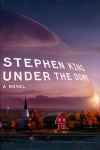 Under the Dome, Stephen King