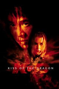 Kiss Of The Dragon (2001)