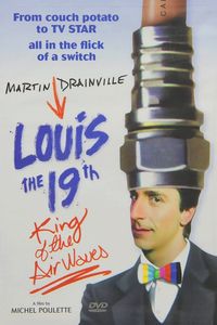 Louis 19, le roi des ondes [Louis 19, King of the Airwaves] (1994)