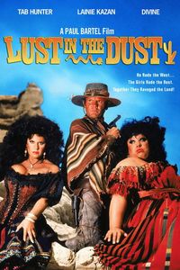 Lust in the Dust (1984)