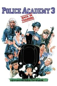 Police Academy 3: Back in Training (1986)