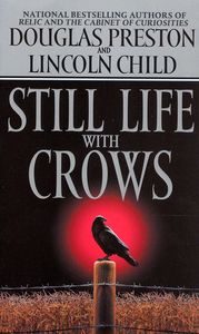 Still Life With Crows, Douglas Preston & Lincoln Child