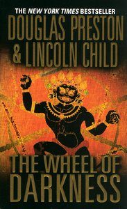 The Wheel of Darkness, Douglas Preston and Lincoln Child