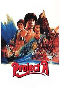 ‘A’ gai wak [Jackie Chan’s Project A] (1983)