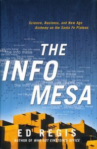 The Info Mesa, Ed Regis