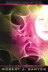 Wake, Robert J. Sawyer