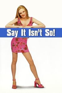 Say It Isn’t So (2001)