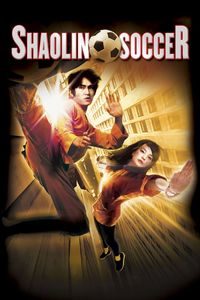 Siu Lam Juk Kau [Shaolin Soccer] (2001)
