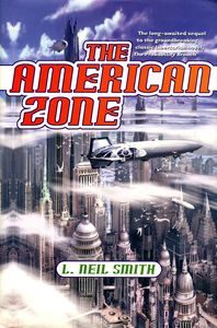 The American Zone, L. Neil Smith