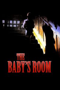 Películas para no dormir: La habitación del niño [The Baby’s Room] (2006)