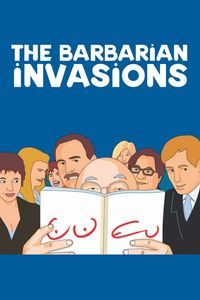 Les Invasions Barbares [The Barbarian Invasions] (2003)