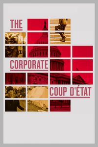 The Corporate Coup d’État (2019)