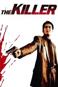 Dip huet seung hung [The Killer] (1989)