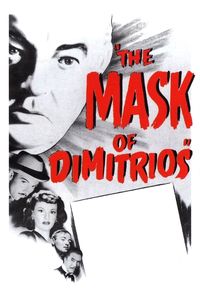 The Mask of Dimitrios (1944)