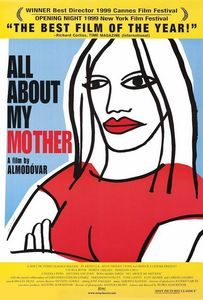 Todo Sobre Mi Madre [All About my Mother] (1999)